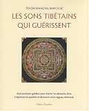Les sons tibétains qui guérissent (1CD audio)