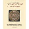 Les sons tib�tains qui gu�rissent (1CD audio)