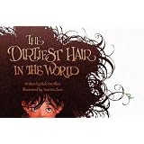 The Dirtiest Hair in the World