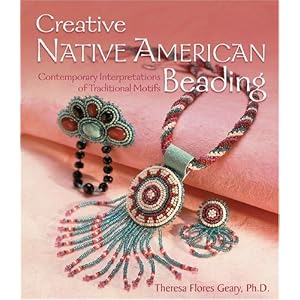 Creative Native American Beading: Contemporary Interpretations of Traditional Motifs