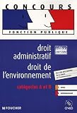 a vendre LIVRE concours de la fonction publique droit administratif et droit de l'environnement