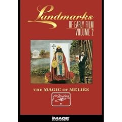Landmarks of Early Film 2: The Magic of Melies