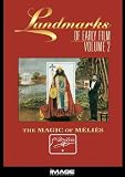 Landmarks of Early Film 2: The Magic of Melies