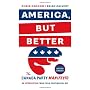 America, but Better: The Canada Party Manifesto by Chris Cannon