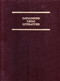 Cataloging Legal Literature: A Manual on Aacr 2 and Library of Congress Subject Headings for Legal Materials (Aall Publications Series)