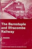 THE BARNSTAPLE AND ILFRACOMBE RAILWAY