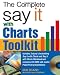 The Say It With Charts Complete Toolkit