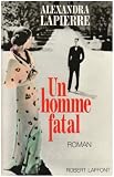 Un homme fatal: Roman