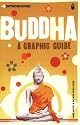 Buddha: A Graphic Guide (Introducing...)