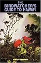 The Birdwatcher's Guide to Hawai'i (Kolowalu Books)
