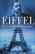 Eiffel: The Man Who Rebuilt Babel