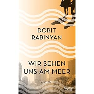 Wir sehen uns am Meer: Roman