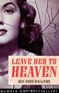 Leave Her to Heaven