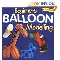 Beginner's Balloon Modelling (Fun Kits)