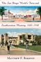 The San Diego World's Fairs and Southwestern Memory, 1880-1940