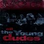 All the Young Dudes