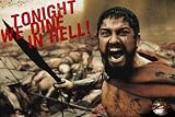 300 (Tonight We Dine in Hell!) White Wood-Mounted Movie Poster Print - 24