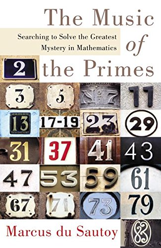 the music of the primes searching to solve the greatest mystery in mathematics