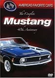 America's Favorite Cars - The Complete Mustang 40th Anniversary