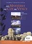 Mysteres du Col de Vence (les) - 30 Ans d'Investigations