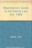 Blackstone's guide to the Family Law Act 1996