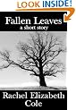 Fallen Leaves: A Short Story