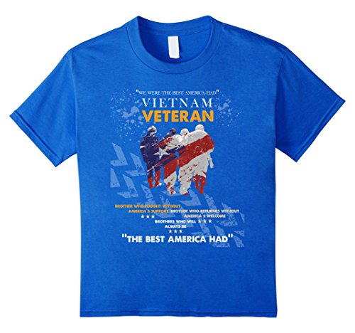 Vietnam Veteran - We were the best America had T-shirt