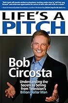 Life's a Pitch: Learn the Proven Formula That has Sold Over $1 BILLION in Products