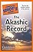 Complete Idiot's Guide to the Akashic Record: Tap into the Timeless Wisdom of the Universe (Complete Idiot's Guides (Lifestyle Paperback))