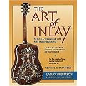 The Art Of Inlay (Design & Technique For Fine Woodworking) (Revised / Expanded) (Paperback)