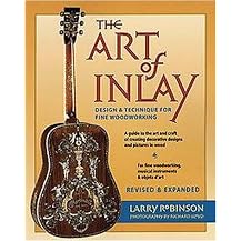 The Art Of Inlay (Design & Technique For Fine Woodworking) (Revised / Expanded) (Paperback)