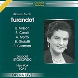 Puccini: Turandot [New York -- March 4, 1961] [Birgit Nilsson, Franco Corelli, Anna Moffo, Bonaldo Giaiotti, Leopold Stokowski] [Golden Melodram 2005 Release]