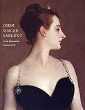 John Singer Sargent in the Metropolitan Museum of Art