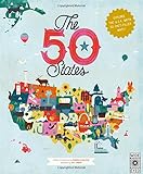 The 50 States: Explore the U.S.A with 50 fact-filled maps!