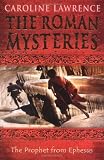 The Prophet from Ephesus (The Roman Mysteries)