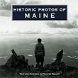 Historic Photos of Maine (Historic Photos)