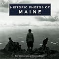 Historic Photos of Maine (Historic Photos)