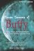 Books : Seven Seasons of Buffy: Science Fiction and Fantasy Authors Discuss Their Favorite Television Show (Smart Pop series)