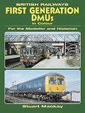 British Railway Pictorial: First-generation DMUs in Colour for the Modeller and Historian
