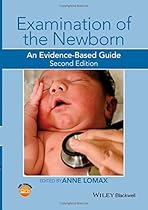 Examination of the Newborn: An Evidence-Based Guide