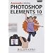 Apprendre Adobe Photoshop Elements 10
