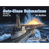 Gato-Class Submarines in Action - Warships No. 28