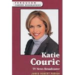 Katie Couric: Tv News Broadcaster (Ferguson Career Biographies) book cover