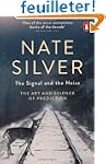 The Signal and the Noise: The Art and...