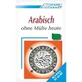 ASSiMiL Selbstlernkurs f�r Deutsche: Assimil. Arabisch ohne M�he heute. Lehrbuch