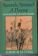 Swords Around a Throne: Napoleon's Grande Armee