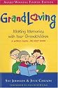 Grandloving: Making Memories with Your Grandchildren, 4th Edition