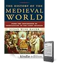 Susan Wise Bauer - The History of the Medieval World: From the Conversion of Constantine to the First Crusade Susan Wise Bauer - The History of the Medieval World: From the Conversion of Constantine to the First Crusade