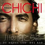 Chichi Peralta De Aquel La'o Del Rio