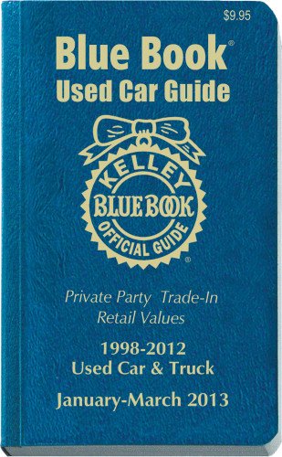 Kelly Blue Book Used Car Guide: January-March 2013 (Kelley Blue Book Used Car Guide Consumer Edition)